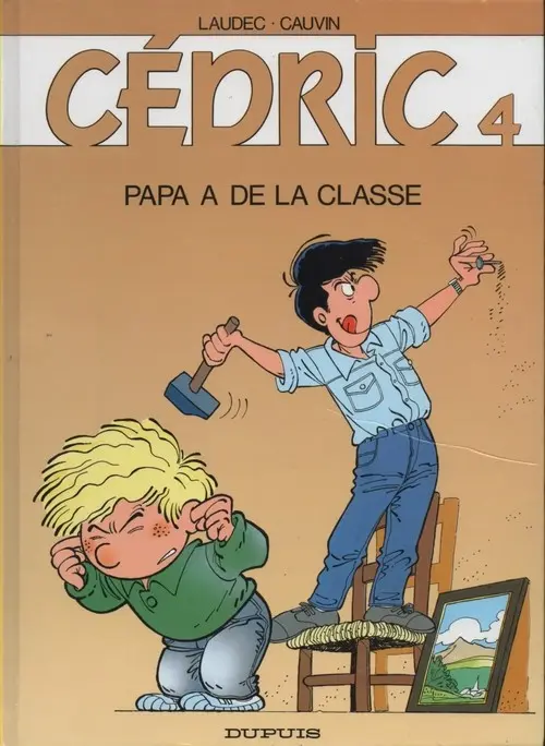 Couverture de l'album Cédric Tome 4 Papa a de la classe