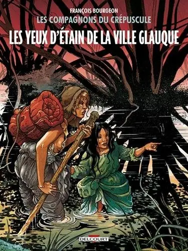 Couverture de l'album Les Compagnons du crépuscule Tome 2 Les yeux d'étain de la ville glauque