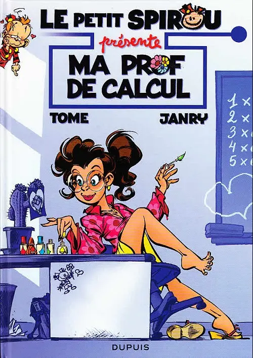 Couverture de l'album Le Petit Spirou présente... Tome 3 Ma prof de calcul