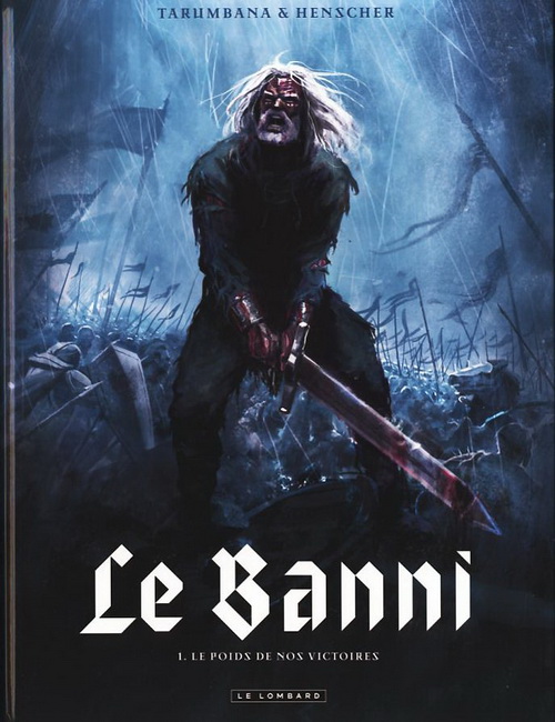 Couverture de l'album Le Banni Tome 1 Le poids de nos victoires