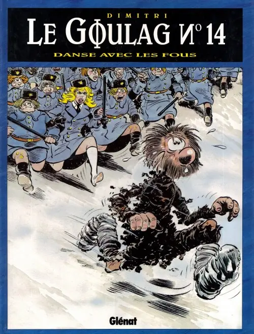 Couverture de l'album Le Goulag Tome 14 Danse avec les fous