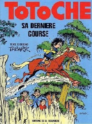 Couverture de l'album Totoche Tome 11 Sa dernière course