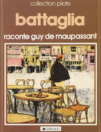 Couverture de l'album Battaglia raconte Guy de Maupassant Tome 1