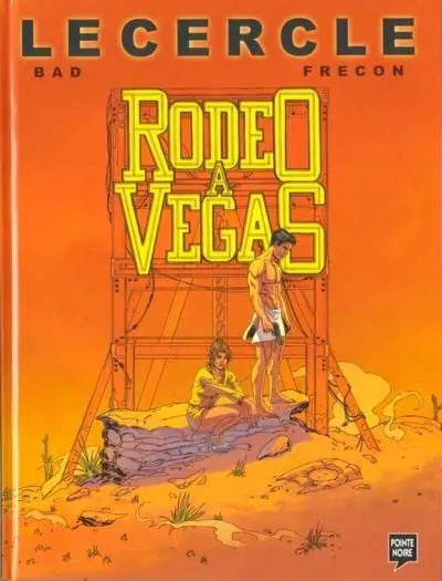 Couverture de l'album Le Cercle Tome 1 Rodéo à Vegas