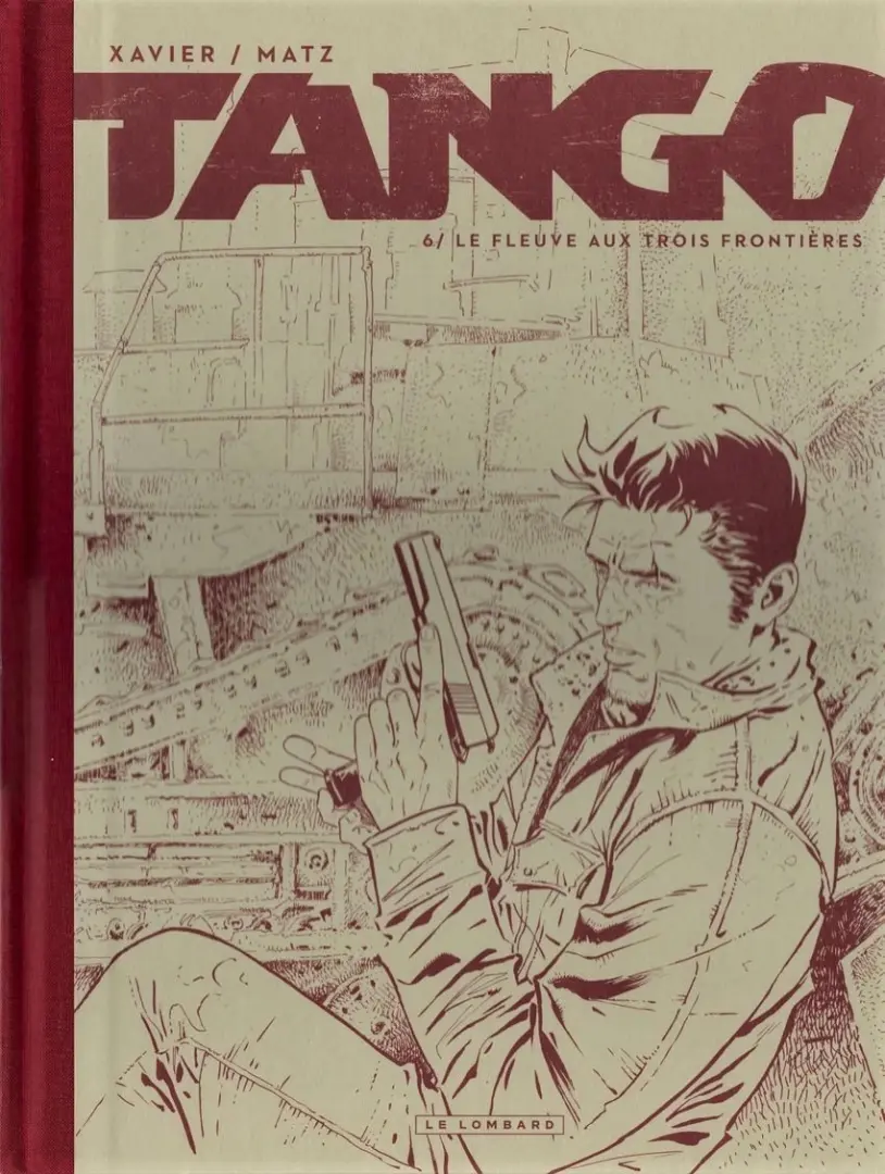 Couverture de l'album Tango Tome 6 Le Fleuve aux Trois Frontières