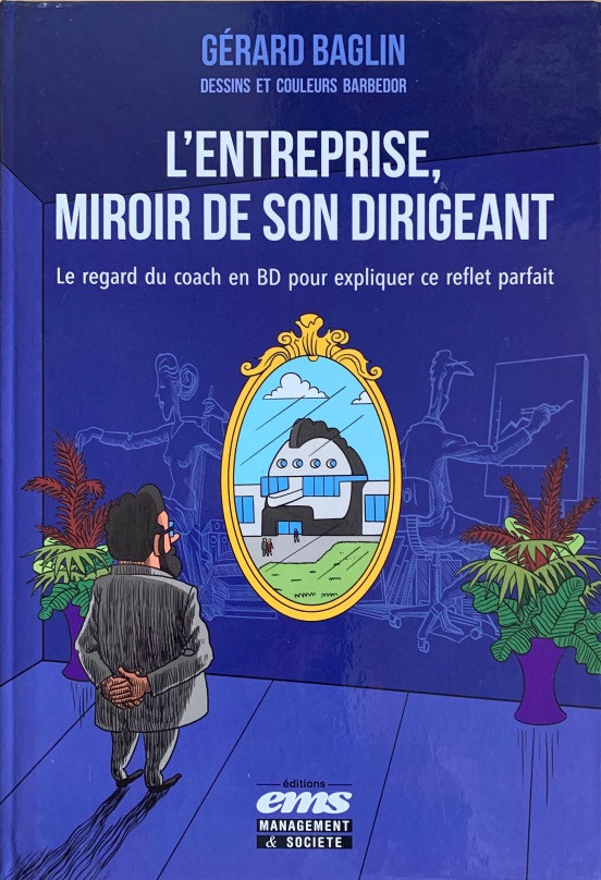 Couverture de l'album L'entreprise, miroir de son dirigeant Le regard du coach en BD pour expliquer ce reflet parfait