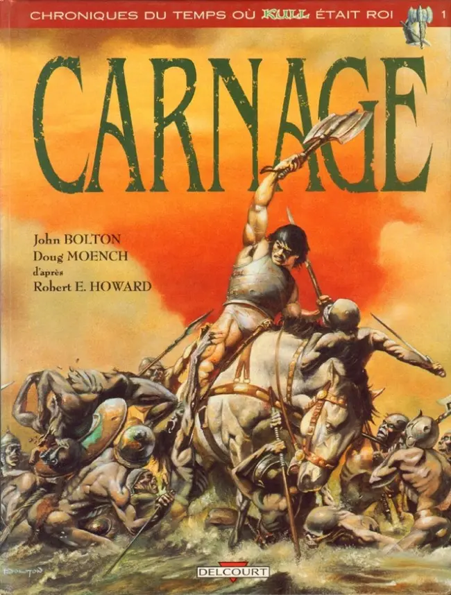Couverture de l'album Chroniques du temps où Kull était roi Tome 1 Carnage