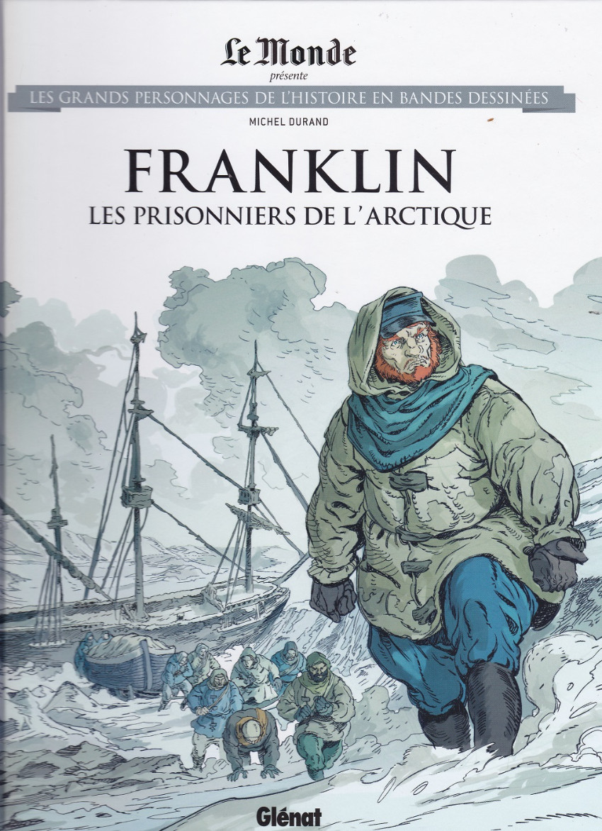 Couverture de l'album Les grands personnages de l'Histoire en bandes dessinées Tome 99 Franklin, les prisonniers de l'Arctique