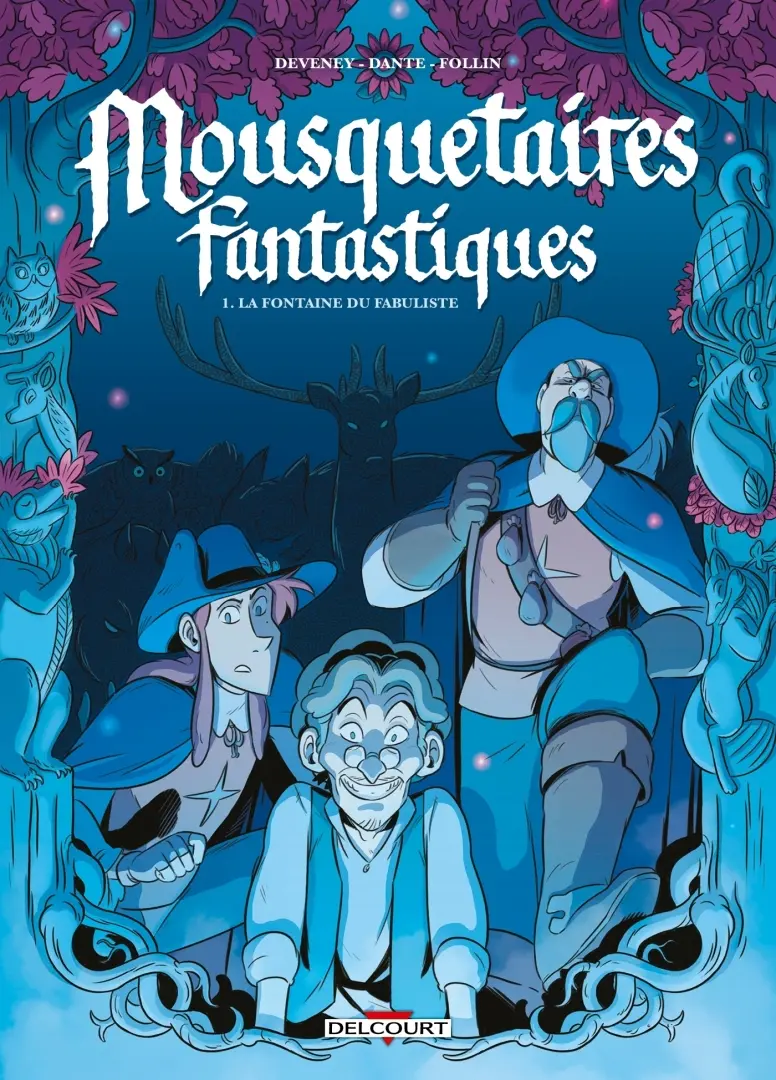 Couverture de l'album Mousquetaires Fantastiques 1 La fontaine du fabuliste