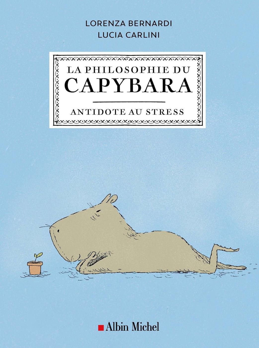 Couverture de l'album La philosophie du Capybara Antidote au stress
