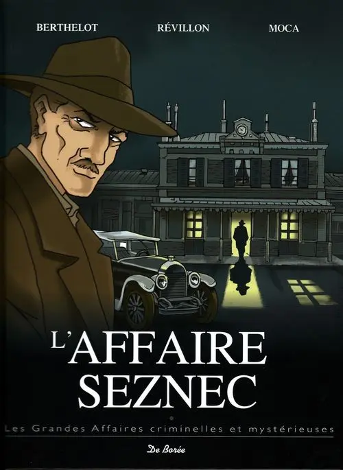 Couverture de l'album Les grandes affaires criminelles et mystérieuses Tome 1 L'affaire Seznec