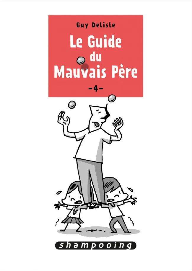Couverture de l'album Le Guide du Mauvais Père 4
