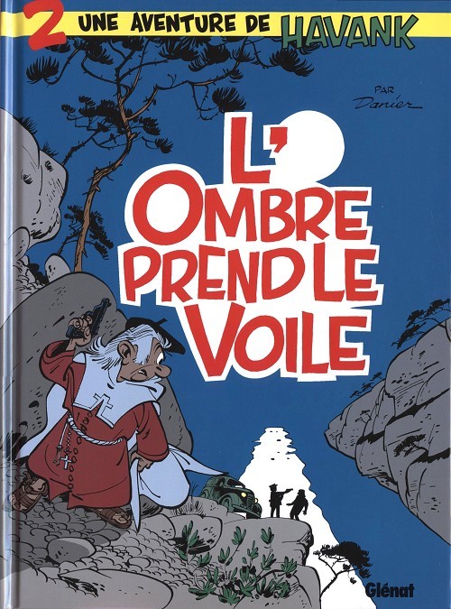 Couverture de l'album Une aventure de Havank Tome 2 L'Ombre prend le voile