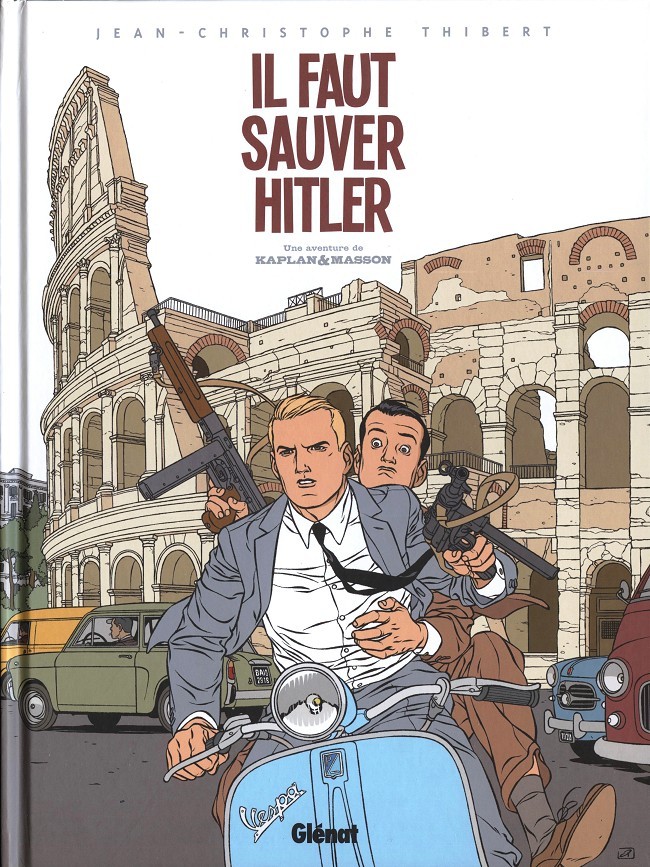 Couverture de l'album Une aventure de Kaplan & Masson Tome 2 Il faut sauver Hitler