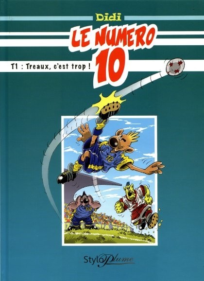 Couverture de l'album Numéro 10 Tome 1 Treaux, c'est trop !