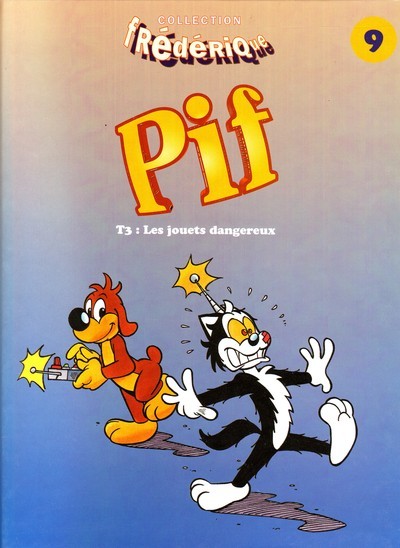 Couverture de l'album Pif le chien Frédérique Tome 3 Les jouets dangereux