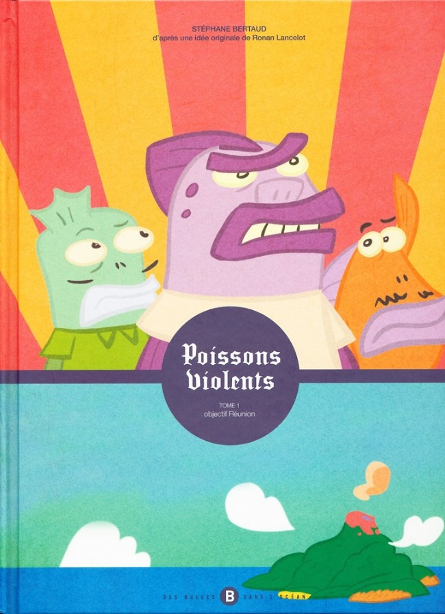 Couverture de l'album Poissons violents Tome 1 Objectif Réunion