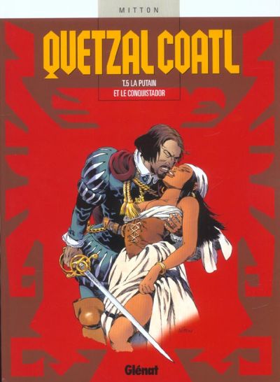 Couverture de l'album Quetzalcoatl Tome 5 La putain et le conquistador