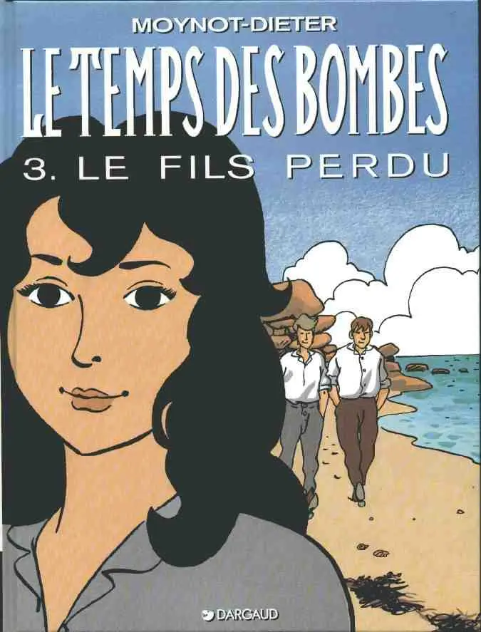 Couverture de l'album Le Temps des bombes Tome 3 Le fils perdu