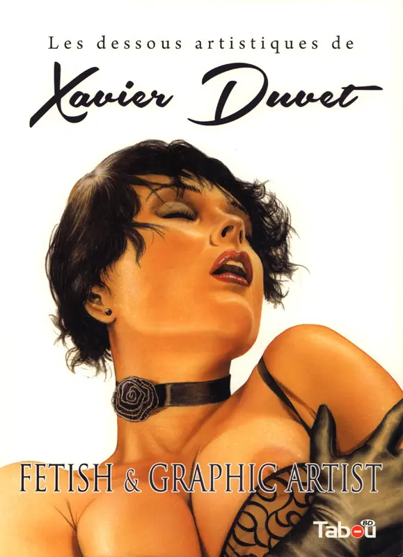 Couverture de l'album Les dessous artistiques de Xavier Duvet - Fetish & Graphic Artist