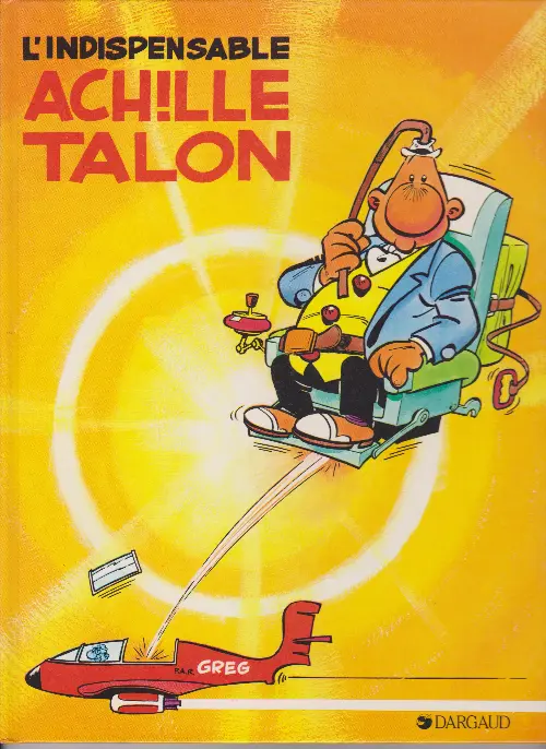 Couverture de l'album Achille Talon Tome 5 L'indispensable Achille Talon
