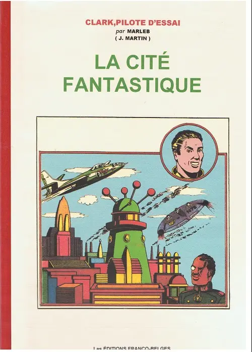 Couverture de l'album Clark pilote d'essai La cité fantastique