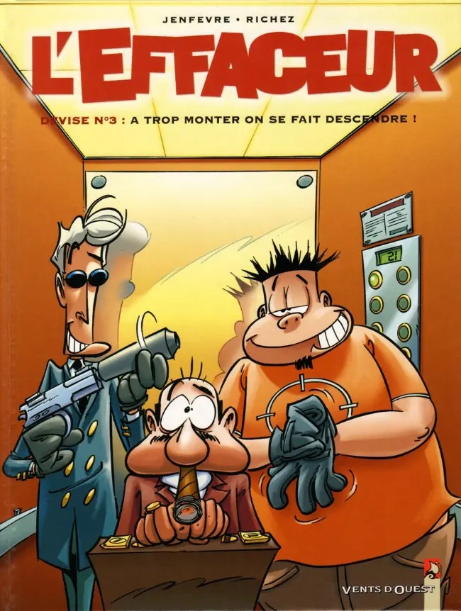 Couverture de l'album L'effaceur Tome 3 À trop monter on se fait descendre !