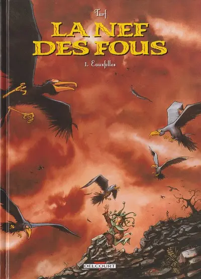 Couverture de l'album La Nef des fous Tome 1 Eauxfolles