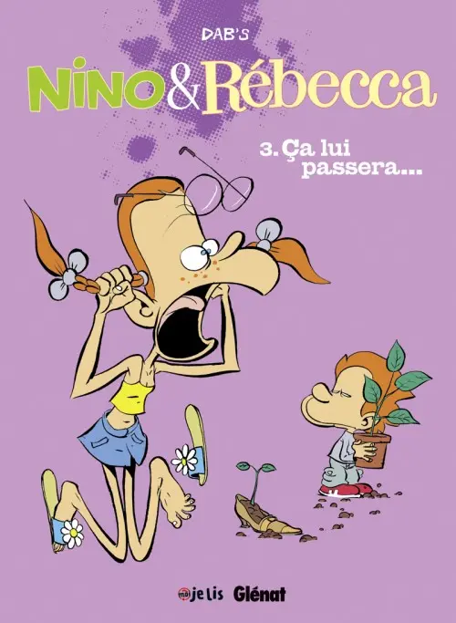 Couverture de l'album Nino & Rébecca Tome 3 Ça lui passera !