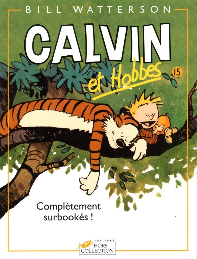 Couverture de l'album Calvin et Hobbes Tome 15 Complètement surbookés !