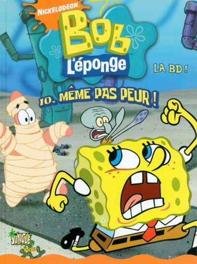 Couverture de l'album Bob l'éponge - La BD Jungle ! Tome 10 Même pas peur !