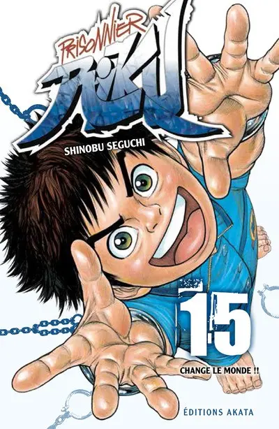 Couverture de l'album Prisonnier Riku 15 Change le monde !!