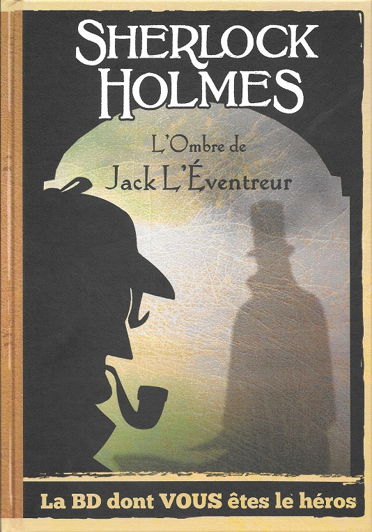 Couverture de l'album Sherlock Holmes - La BD dont vous êtes le héros Tome 5 L'ombre de Jack l'Eventreur