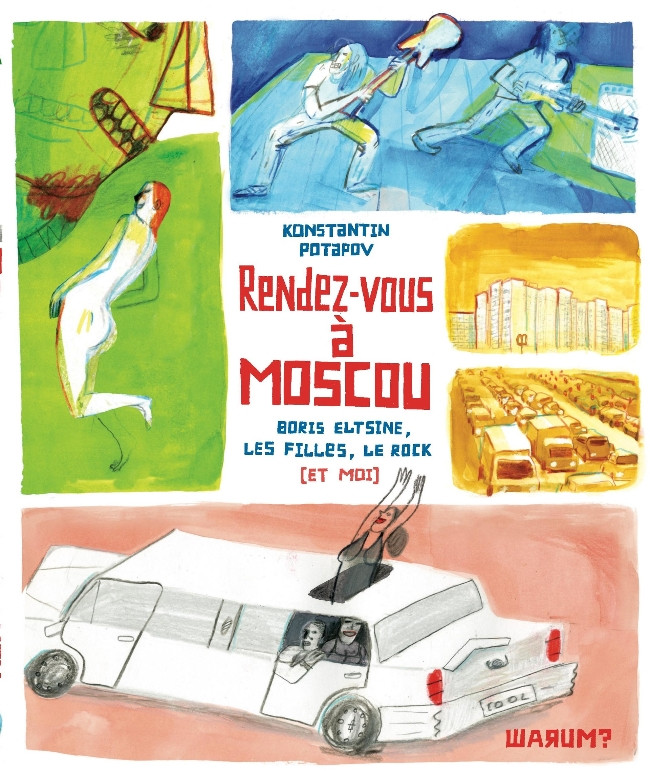 Couverture de l'album Rendez-vous à Moscou Boris Eltsine, les filles, le rock (et moi)