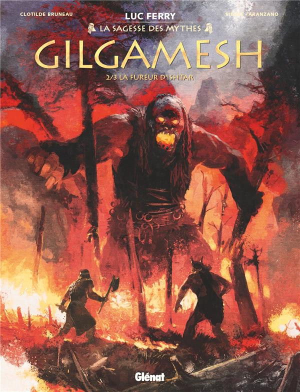 Couverture de l'album Gilgamesh Tome 2/3 La fureur d'Ishtar
