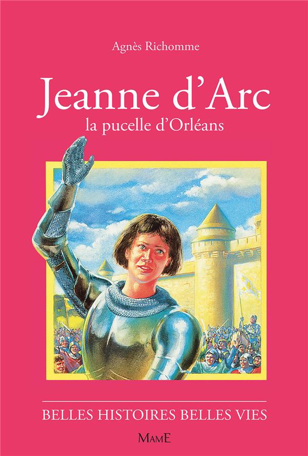 Couverture de l'album Belles histoires Belles vies Tome 5 Jeanne d'Arc la pucelle d'Orléans