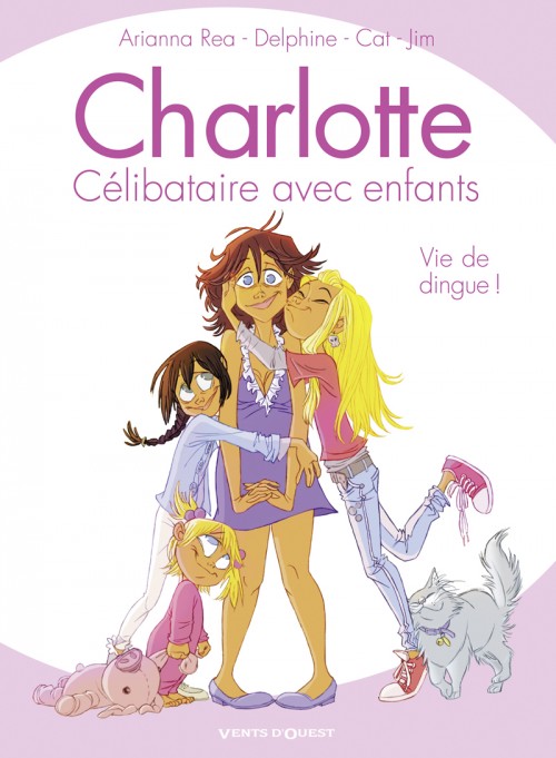Couverture de l'album Charlotte, célibataire avec enfants Tome 1 Vie de dingue !