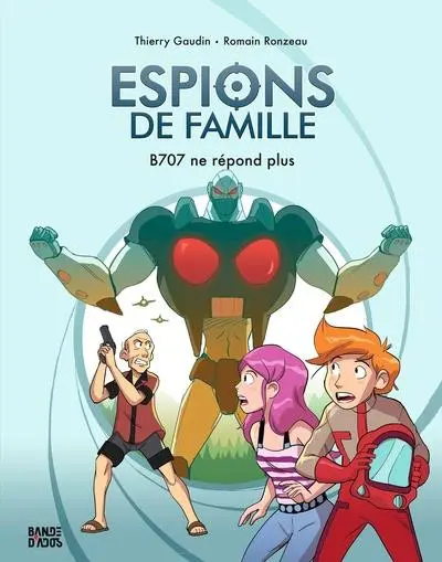 Couverture de l'album Espions de Famille Tome 2 B707 ne répond plus