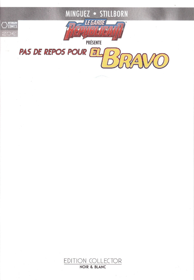 Couverture de l'album Le Garde républicain pas de repos pour El Bravo / Première sortie