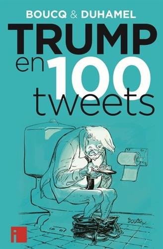 Couverture de l'album Trump en 100 tweets
