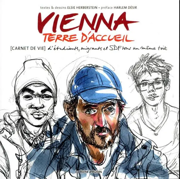 Couverture de l'album Vienna, terre d'accueil [Carnet de vie] d'étudiants, migrants, et SDF sous un même toit