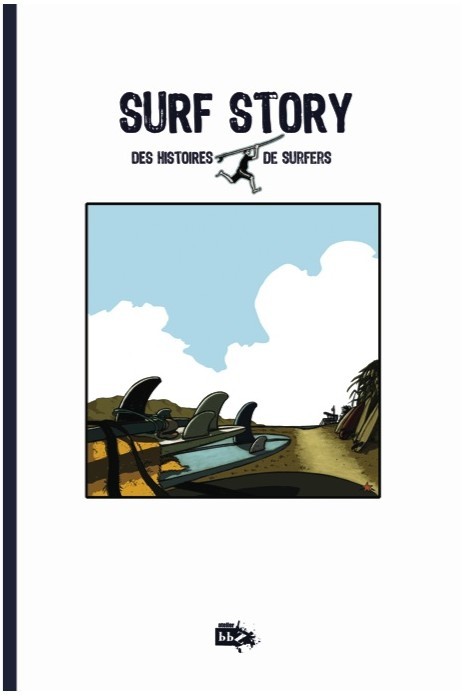 Couverture de l'album ... Story Tome 0 Surf story, des histoires de surfers