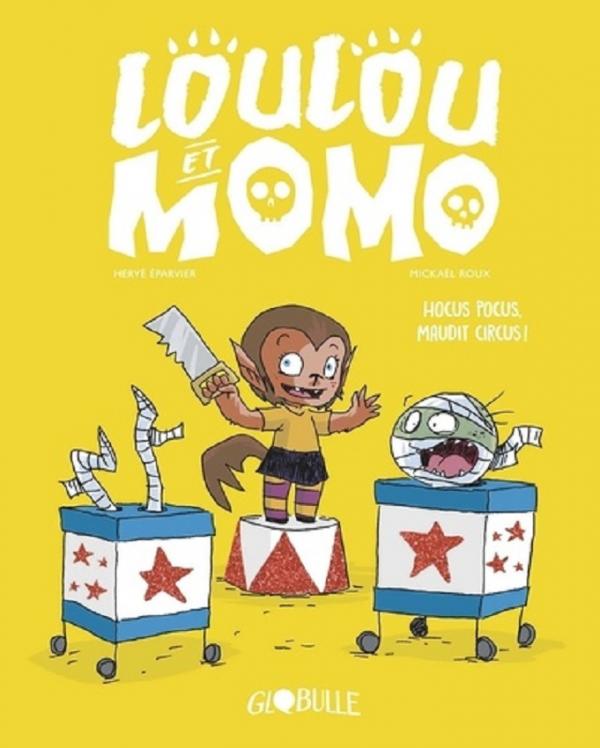 Couverture de l'album Loulou et Momo Tome 3 Maudit Circus !