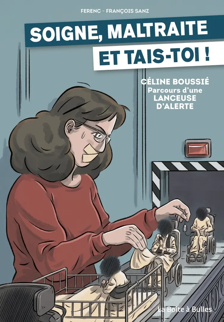 Couverture de l'album Portraits de lanceurs d'alerte 1 Soigne, maltraite et tais-toi ! - Céline Boussié : parcours d'une lanceuse d'alerte