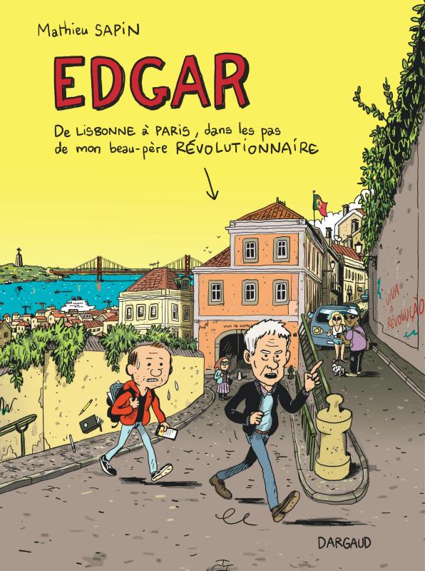 Couverture de l'album Edgar De Lisbonne à Paris, dans les pas de mon beau-père Révolutionnaire