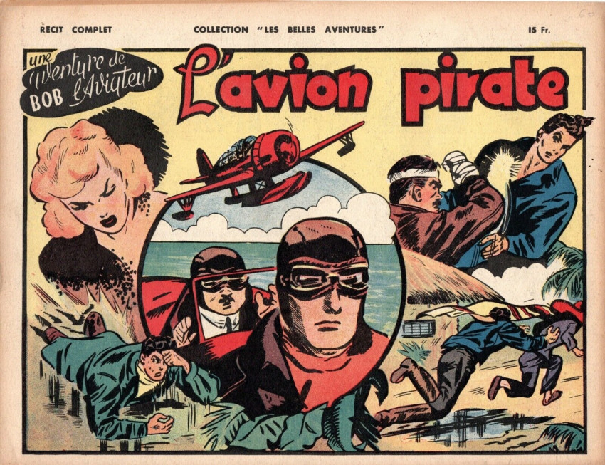 Couverture de l'album Les belles aventures Une aventure de Bob l'aviateur - L'avion pirate