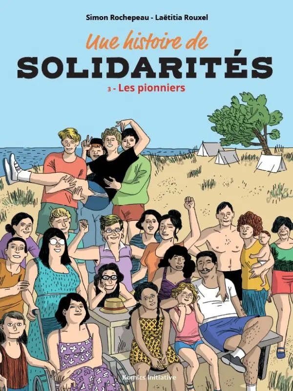 Couverture de l'album Une Histoire de Solidarités 3 Les Pionniers