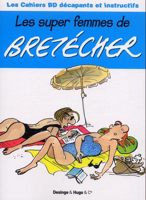 Couverture de l'album Les super femmes de Bretécher