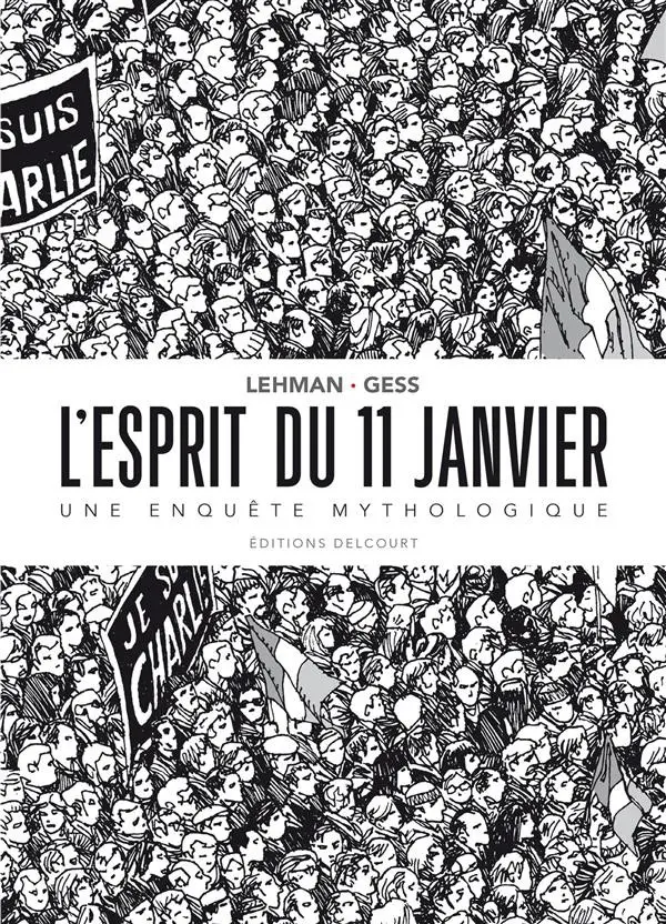 Couverture de l'album L'Esprit du 11 janvier Une enquête mythologique