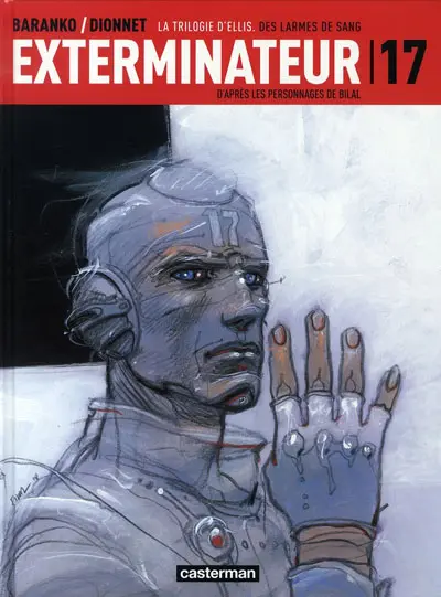 Couverture de l'album Exterminateur 17 La trilogie d'Ellis Tome 4 Des larmes de sang